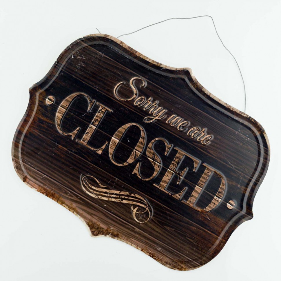 Табличка "Sorry we are closed"