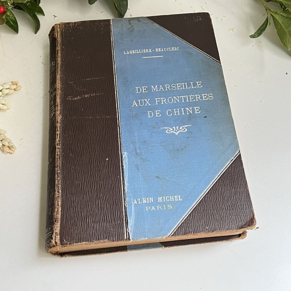 Книга 1900 г. От Марселя до границ Китая на франц. яз.